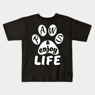 Paws and enjoy life - creative paw print Kids T-Shirt